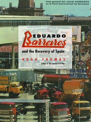 cover image of Eduardo Barreiros and the Recovery of Spain